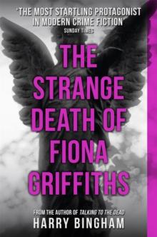 The Strange Death of Fiona Griffiths : Fiona Griffiths Crime Thriller Series Book 3