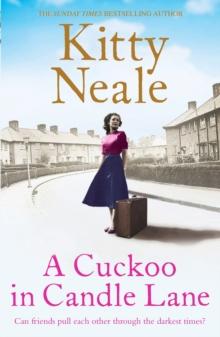 A Cuckoo in Candle Lane : From the Sunday Times bestseller comes a gritty and gripping family saga