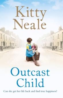 Outcast Child : A heart-breaking and gritty family saga from the Sunday Times bestseller