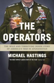 The Operators : The Wild and Terrifying Inside Story of America's War in Afghanistan