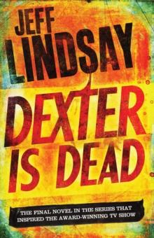 Dexter Is Dead : DEXTER NEW BLOOD, the major TV thriller on Sky Atlantic (Book Eight)