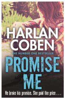 Promise Me : A gripping thriller from the #1 bestselling creator of hit Netflix show Fool Me Once