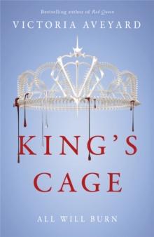 King's Cage : The third YA dystopian fantasy adventure in the globally bestselling Red Queen series