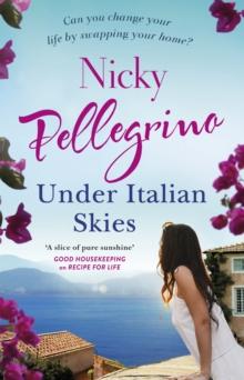 Under Italian Skies : The perfect feel-good escapist summer read