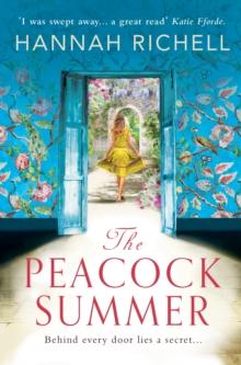 The Peacock Summer : The most gripping story of forbidden love and hidden secrets you'll read this summer