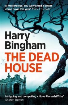 The Dead House : A chilling British detective crime thriller