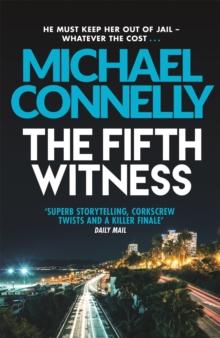 The Fifth Witness : The Bestselling Thriller Behind Netflixs The Lincoln Lawyer Season 2