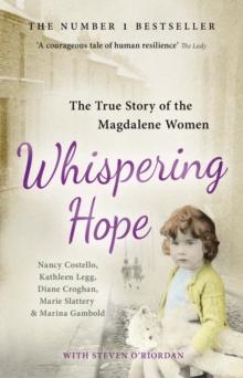 Whispering Hope : The True Story of the Magdalene Women