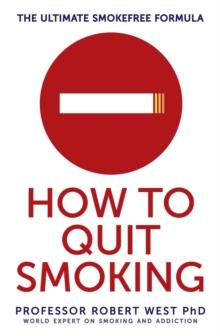 How To Quit Smoking : The Ultimate SmokeFree Formula