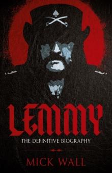 Lemmy : The Definitive Biography