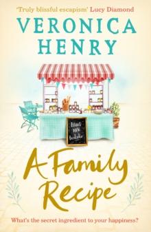 A Family Recipe : A deliciously feel-good story of family and friendship, from the Sunday Times bestselling author