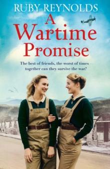 A Wartime Promise : A gripping and heartbreaking World War 2 family saga