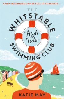 The Whitstable High Tide Swimming Club : A feel-good novel all about female friendship and community