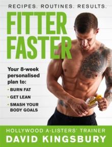 Fitter Faster : Your best ever body in under 8 weeks