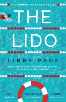 The Lido : The uplifting, feel-good Sunday Times bestseller about the power of friendship and community