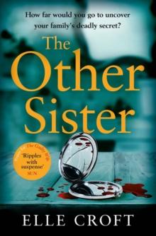 The Other Sister : A gripping, twisty novel of psychological suspense with a killer ending that you won't see coming