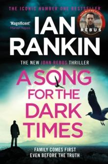 A Song for the Dark Times : From the iconic #1 bestselling author of IN A HOUSE OF LIES