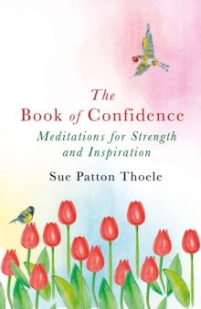 The Book of Confidence : Meditations for Strength and Inspiration