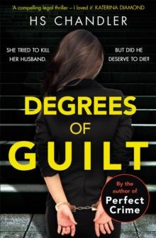 Degrees Of Guilt : A Gripping Psychological Thriller With A Shocking Twist