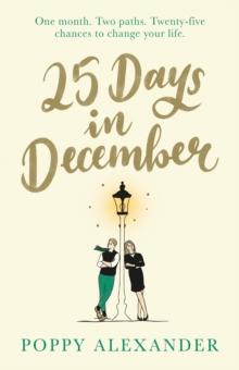 25 Days in December : A heartwarming Christmas romance that will help you believe in love again this festive season