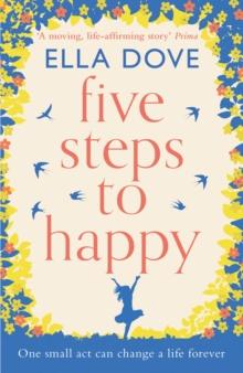 Five Steps to Happy : The perfect uplifting read of love, laughter and hope