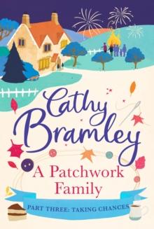 A Patchwork Family - Part Three : Taking Chances