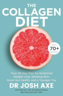 The Collagen Diet : from the bestselling author of Keto Diet