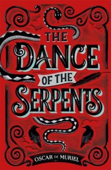 The Dance of the Serpents : The Second Frey & McGray Mystery