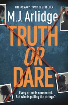 Truth or Dare : A relentless page-turner from the master of the killer thriller