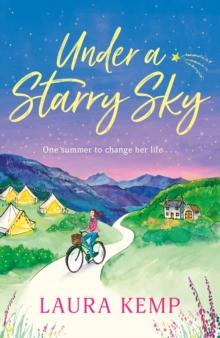 Under a Starry Sky : A perfectly feel-good and uplifting story of second chances to escape with this summer!