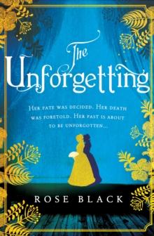 The Unforgetting : The spellbinding and atmospheric historical novel you don't want to miss!