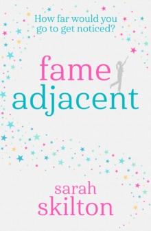 Fame Adjacent : The perfect laugh-out-loud and feel-good holiday read this summer