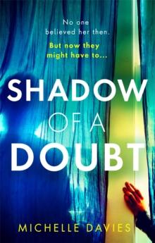 Shadow of a Doubt : The twisty psychological thriller inspired by a real life story that will keep you reading long into the night