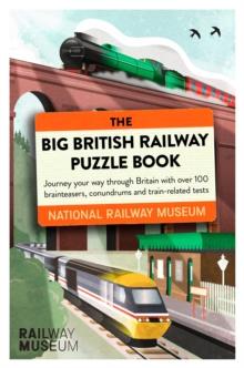 The Big British Railway Puzzle Book : Perfect for puzzle lovers!