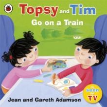 Topsy and Tim: Go on a Train