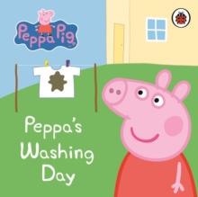 Peppa Pig: Peppa's Washing Day: My First Storybook