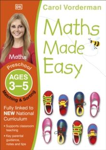 Maths Made Easy: Matching & Sorting, Ages 3-5 (Preschool) : Supports the National Curriculum, Maths Exercise Book