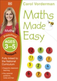 Maths Made Easy: Numbers, Ages 3-5 (Preschool) : Supports the National Curriculum, Maths Exercise Book