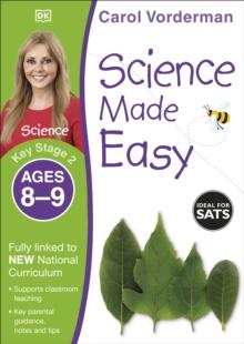 Science Made Easy, Ages 8-9 (Key Stage 2) : Supports the National Curriculum, Science Exercise Book