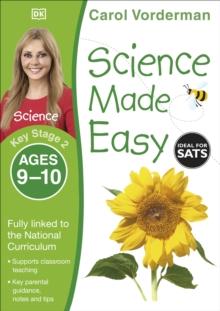 Science Made Easy, Ages 9-10 (Key Stage 2) : Supports the National Curriculum, Science Exercise Book