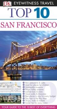 DK Eyewitness Top 10 Travel Guide: San Francisco : San Francisco