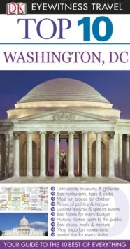 DK Eyewitness Top 10 Travel Guide: Washington DC : Washington DC