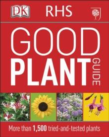 RHS Good Plant Guide : More than 1,500 Tried-and-Tested Plants