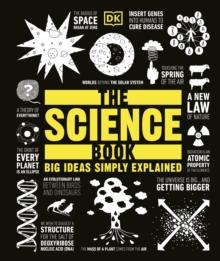 The Science Book : Big Ideas Simply Explained