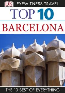 DK Eyewitness Top 10 Travel Guide: Barcelona : Barcelona