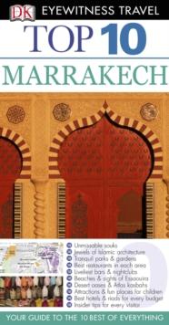 DK Eyewitness Top 10 Travel Guide: Marrakech : Marrakech