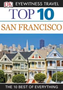 DK Eyewitness Top 10 Travel Guide: San Francisco : San Francisco