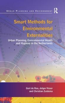 Smart Methods for Environmental Externalities : Urban Planning, Environmental Health and Hygiene in the Netherlands