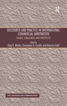 Discourse and Practice in International Commercial Arbitration : Issues, Challenges and Prospects