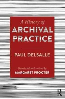 A History of Archival Practice